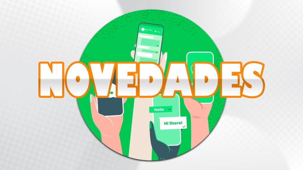 WhatsApp se actualiza con muchas novedades que llevábamos tiempo esperando