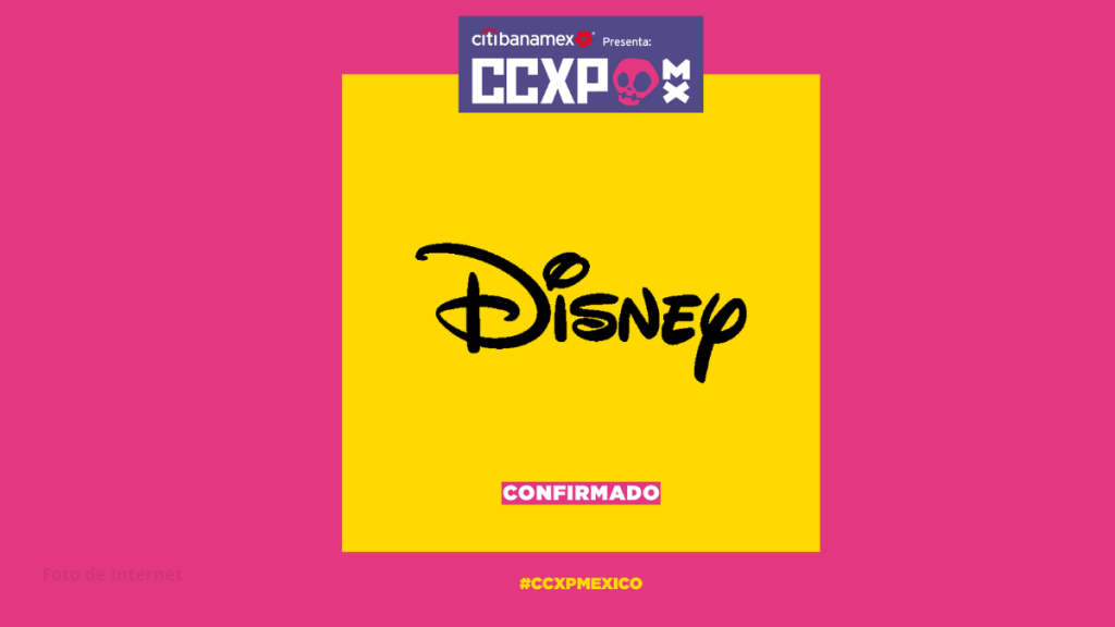 Disney confirma presencia en la CCXPMX 2025