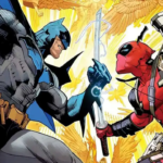 ¡Oficial! Batman y Deadpool tendrán crossover y será épico